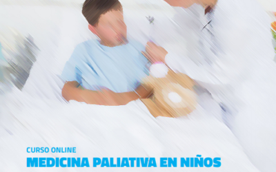 Curso online de Medicina Paliativa en niños y adolescentes 2ª edición