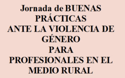 ?Jornada Buenas Practicas en violencia de Género para profesionales en el medio rural