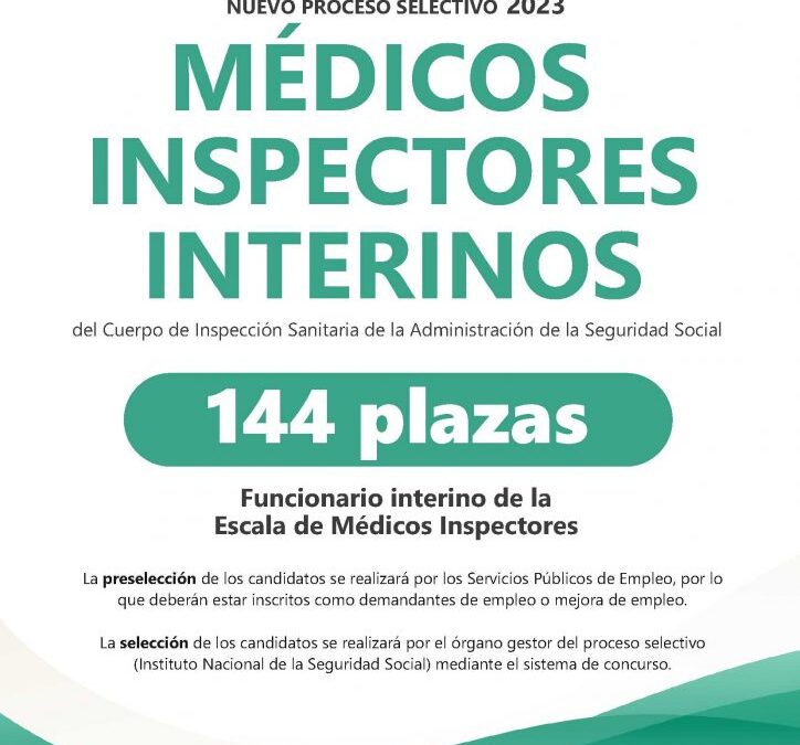 Convocatoria de 144 plazas de la escala de médicos inspectores del Cuerpo de Inspección Sanitaria de la Administración de la Seguridad Social