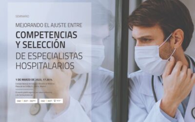 Seminario Mejorando el ajuste entre competencias y selección de especialistas hospitalarios